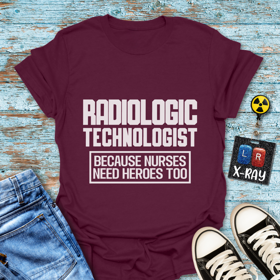 "Rad Tech Nurse Hero" T-shirt