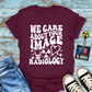"We Care About Your Image" T-Shirt