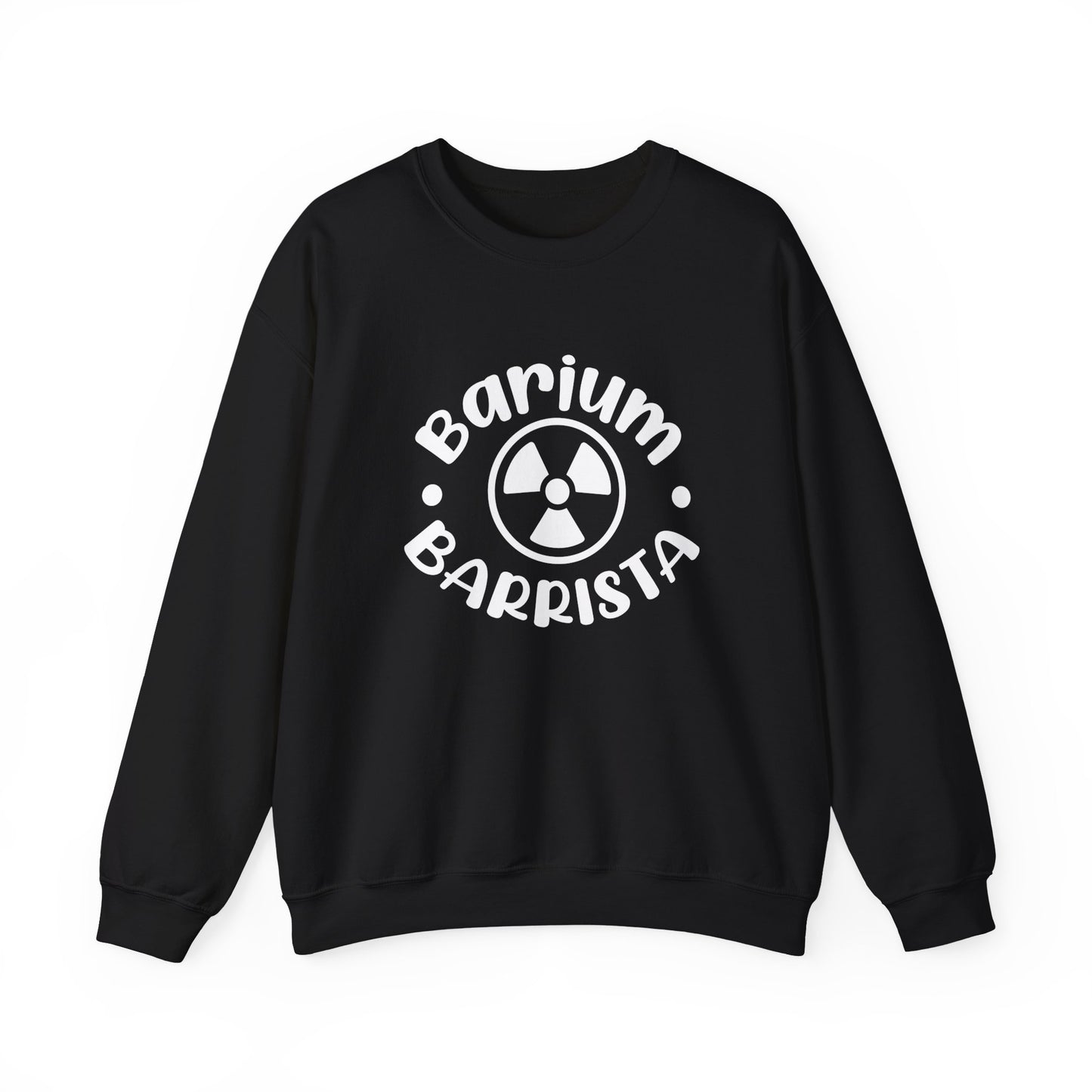 "Barium Barista" Sweatshirt – Serving Up Contrast and Comfort