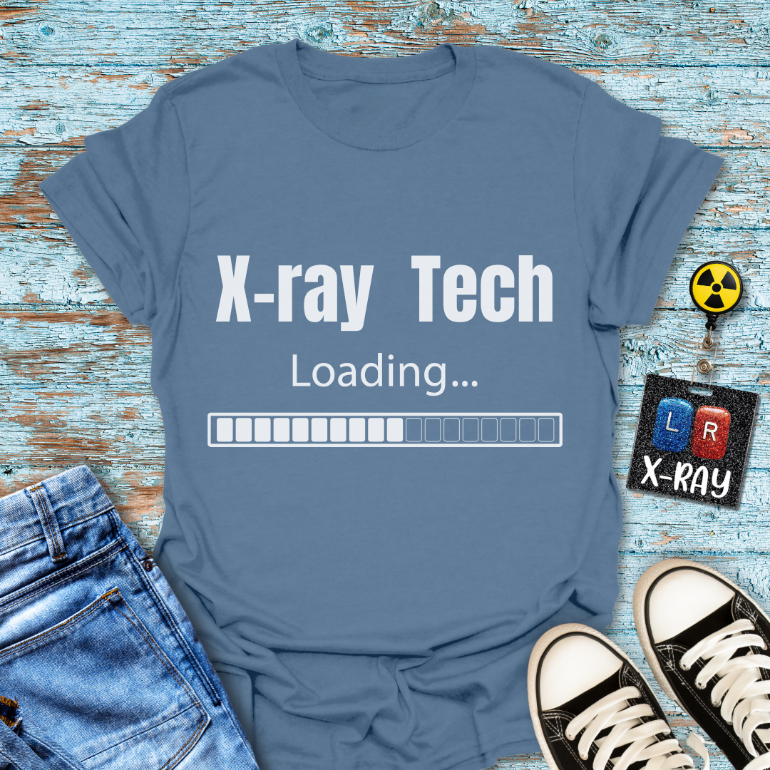 "X-Ray Tech Loading..." T-Shirt