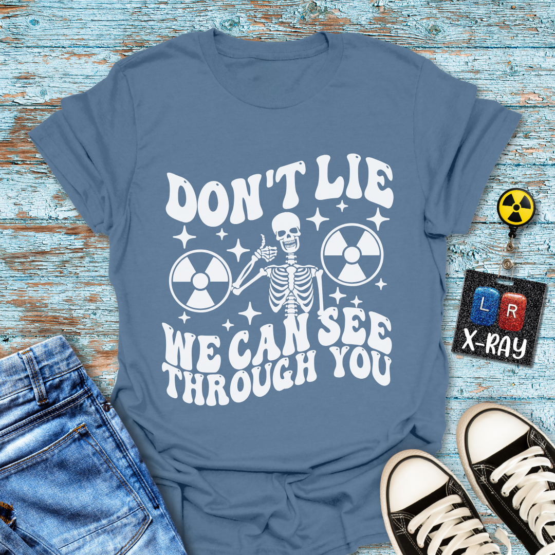 "Don't Lie" T-Shirt