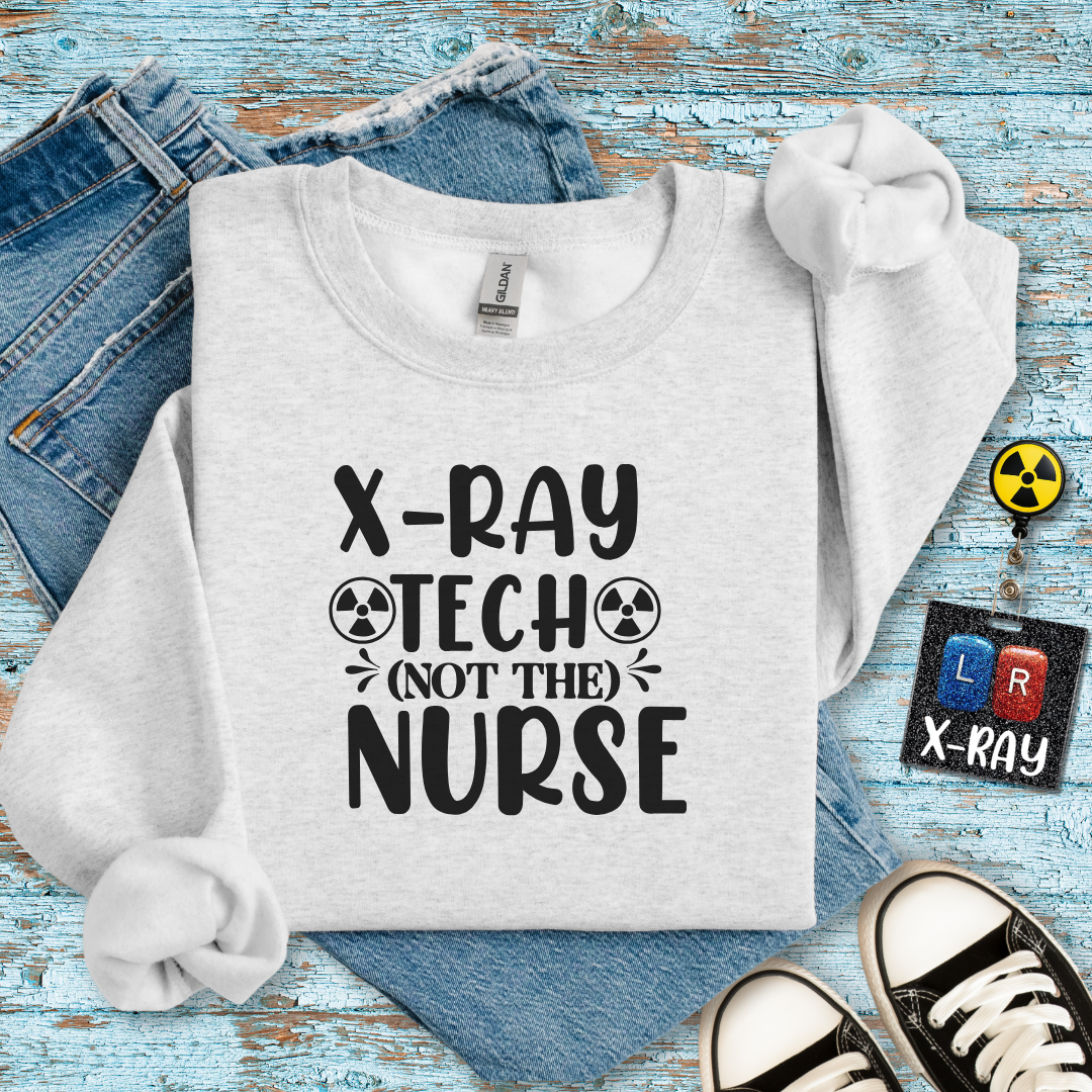 "X-Ray Tech, Not the Nurse" Sweater – Because You Deserve to Be Recognized!