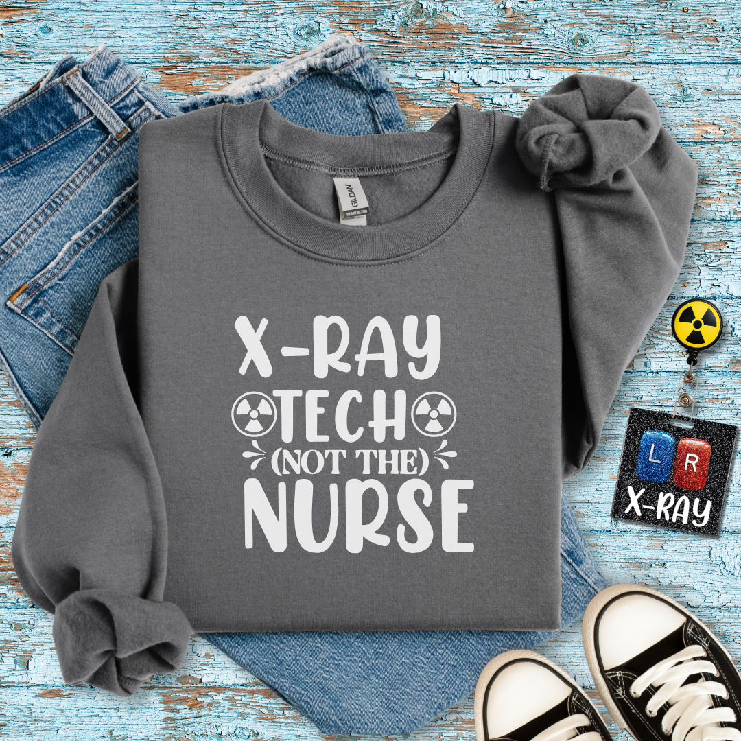 "X-Ray Tech, Not the Nurse" Sweater – Because You Deserve to Be Recognized!