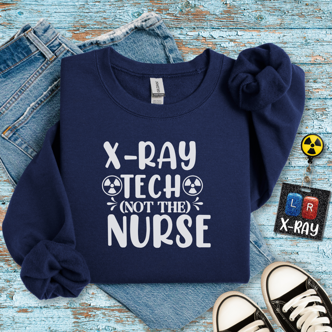"X-Ray Tech, Not the Nurse" Sweater – Because You Deserve to Be Recognized!