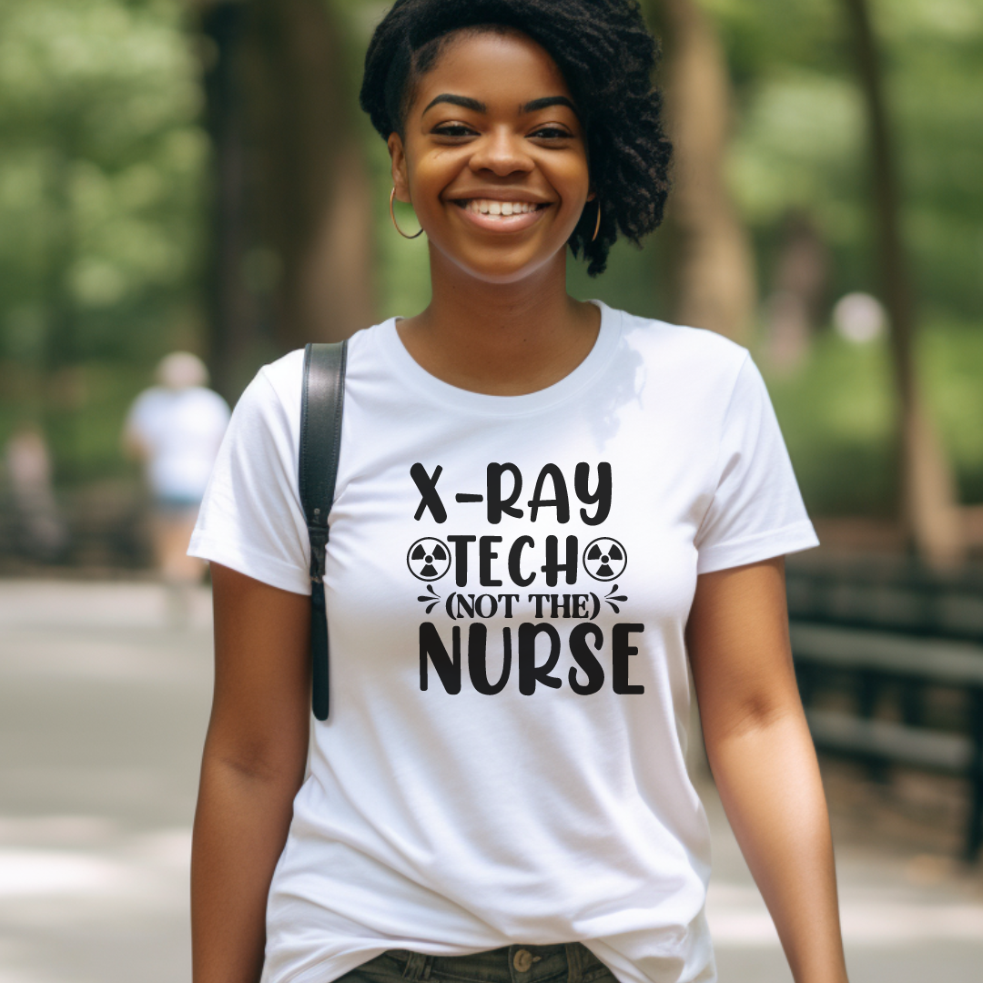 "X-Ray Tech, Not the Nurse" Tee – Let’s Clear That Up, Shall We?