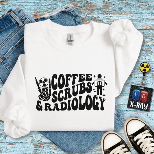 "Coffee, Scrubs, and Radiology" Sweatshirt