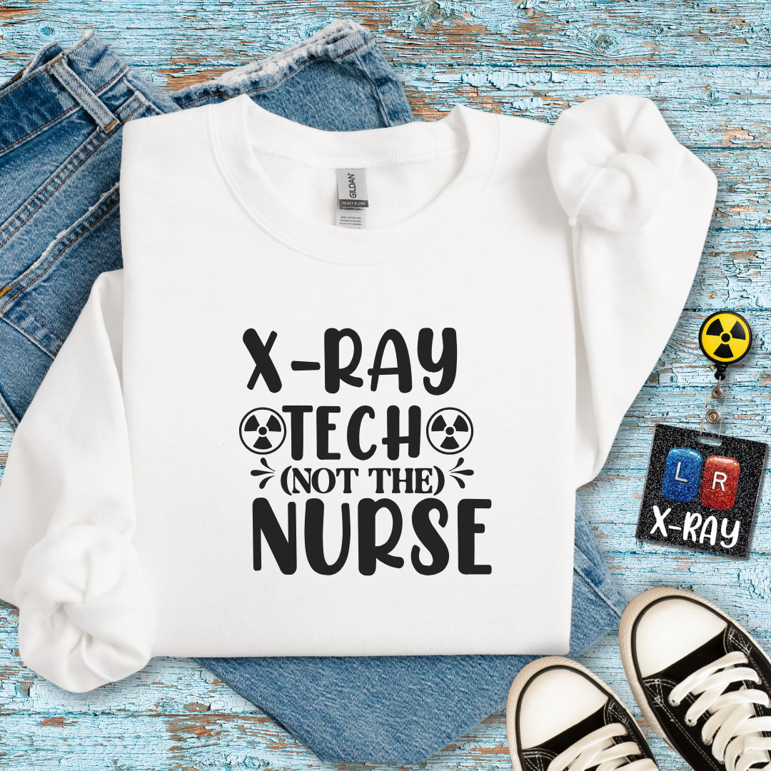 "X-Ray Tech, Not the Nurse" Sweater – Because You Deserve to Be Recognized!
